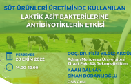 Webinar: Süt Ürünlerinde Kullanılan Laktik Asit Bakterilerine, Antibiyotiklerin Etkisi