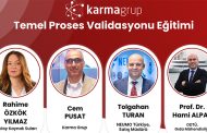 Karma Grup, ASÜD ve ODTÜ iş birliğinde Temel Proses Validasyonu Eğitimi düzenleniyor